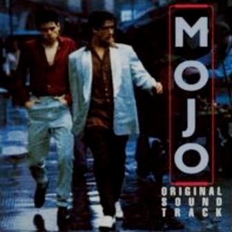 SOUNDTRACK - MOJO