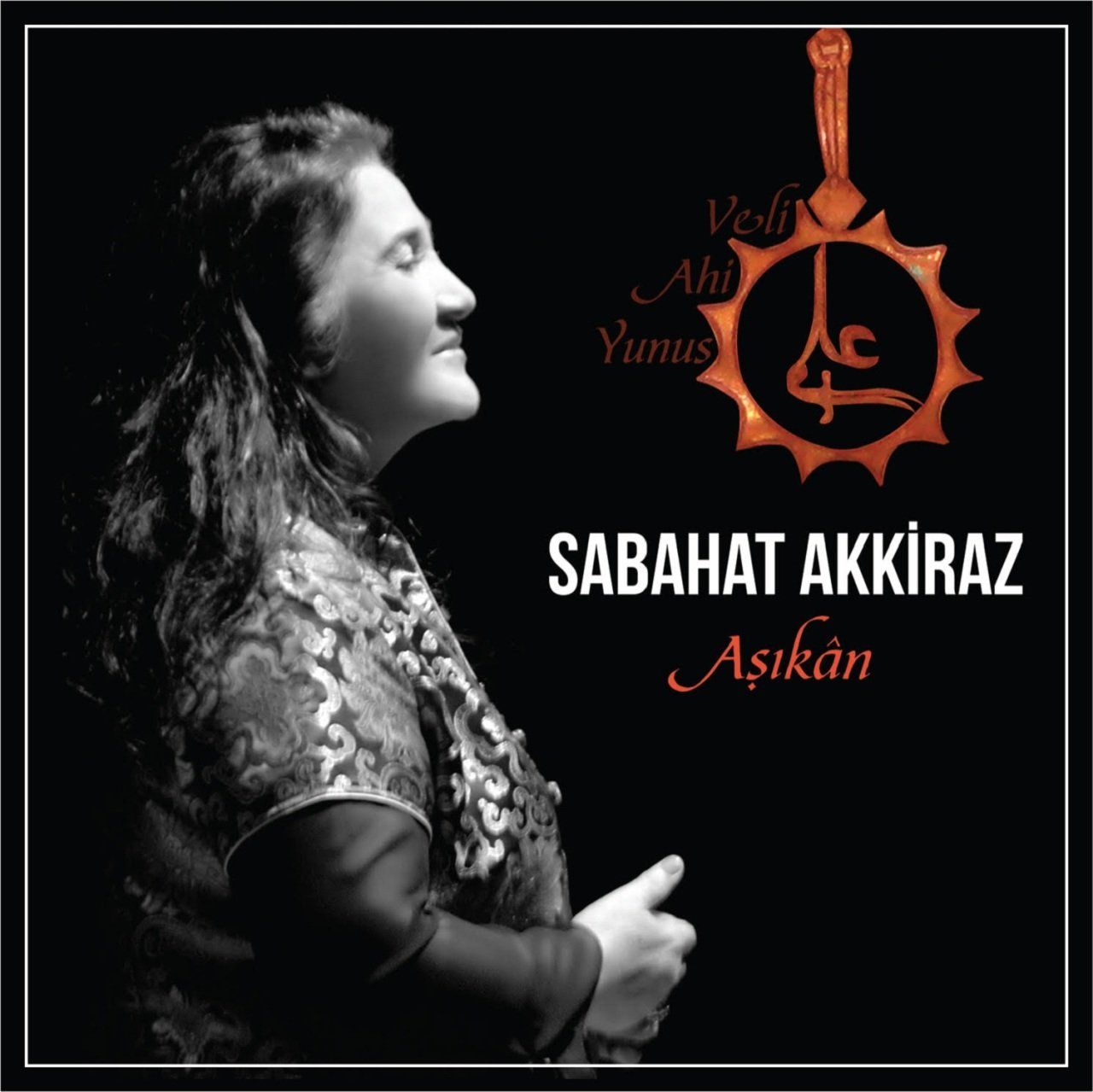SABAHAT AKKİRAZ - AŞIKAN