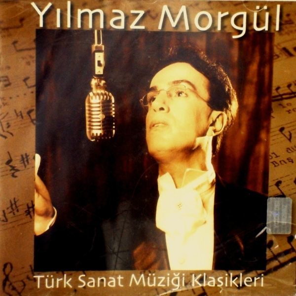 YILMAZ MORGÜL - TÜRK SANAT MÜZİĞİ KLASİKLERİ