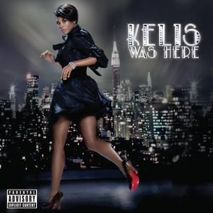 KELIS - KELIS WAS HERE