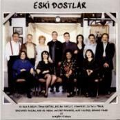 KARIŞIK - ESKİ DOSTLAR