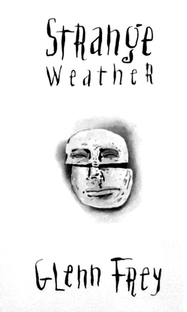 GLENN FREY - STRANGE WEATHER (MC)