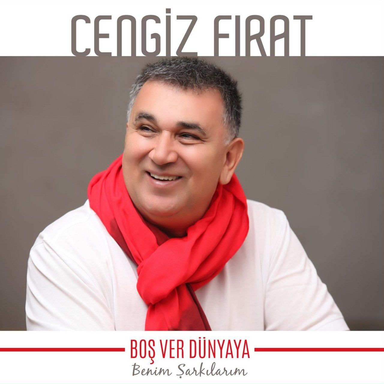 CENGİZ FIRAT - BOŞ VER DÜNYAYA / BENİM ŞARKILARIM