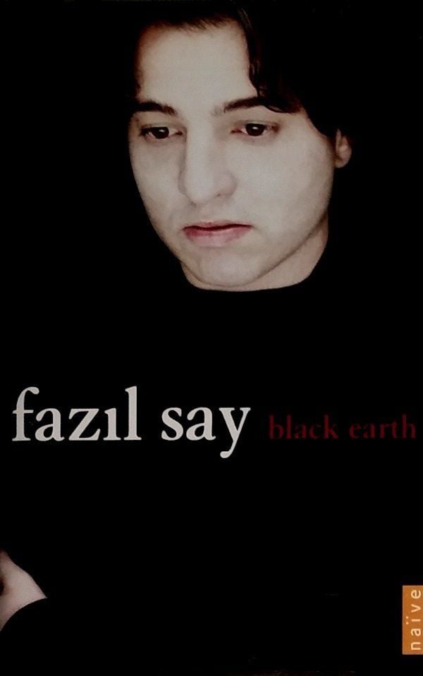 FAZIL SAY - BLACK EARTH (MC)