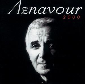 CHARLES AZNAVOUR - AZNAVOUR 2000