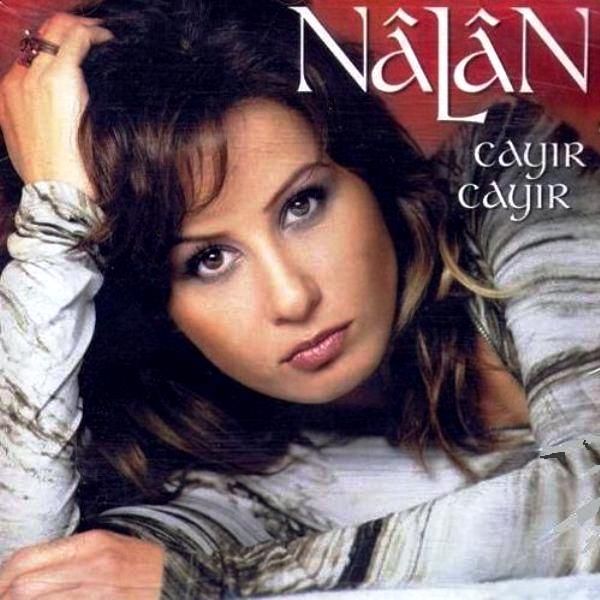 NALAN - CAYIR CAYIR