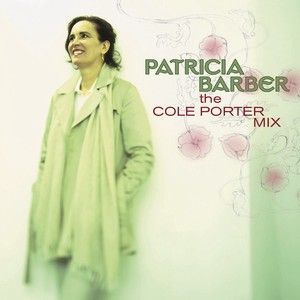 PATRICIA BARBER - THE COLE PORTER MIX