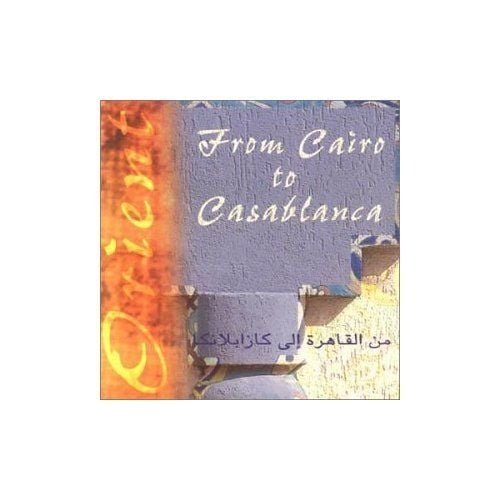 VARIOUS ARTISTS - FROM CAIRO TO CASABLANCA