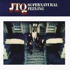 JTQ WITH NOEL MCKOY - SUPERNATURAL FEELING