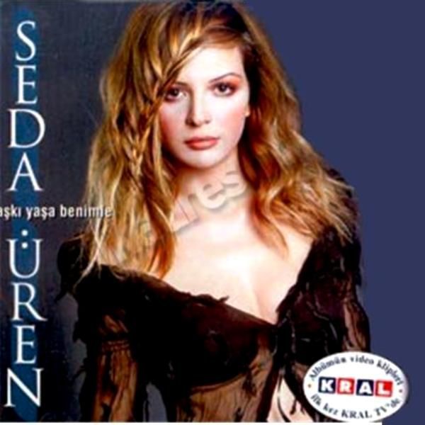 SEDA ÜREN - AŞKI YAŞA BENİMLE