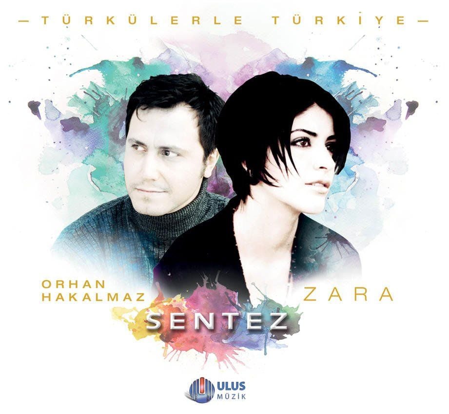 ZARA & ORHAN HAKALMAZ - SENTEZ