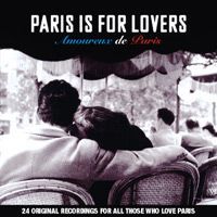 VARIOUS ARTISTS - PARIS IS FOR LOVERS - AMOU