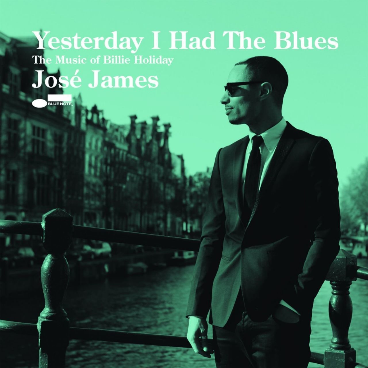 JOSE JAMES - YESTERDAY I HAD THE BLUES: