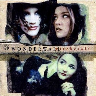WONDERWALL - WITCH CRAFT