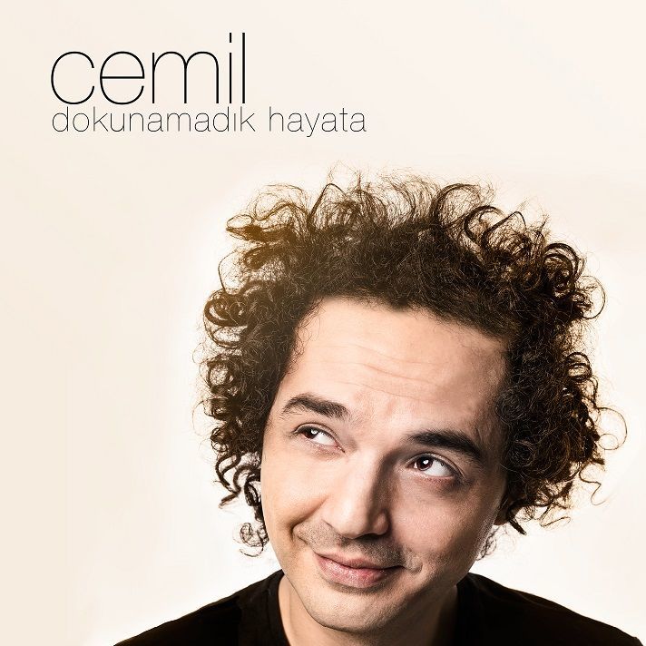 CEMİL - DOKUNAMADIK HAYATA