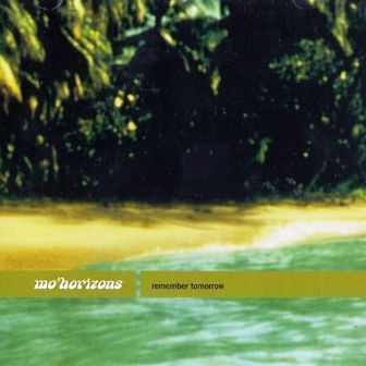 VARIOUS - MO'HORIZONS REMEMBER TOMORROW