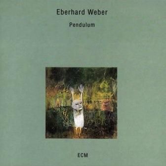 EBERHARD WEBER - PENDULUM (1993)
