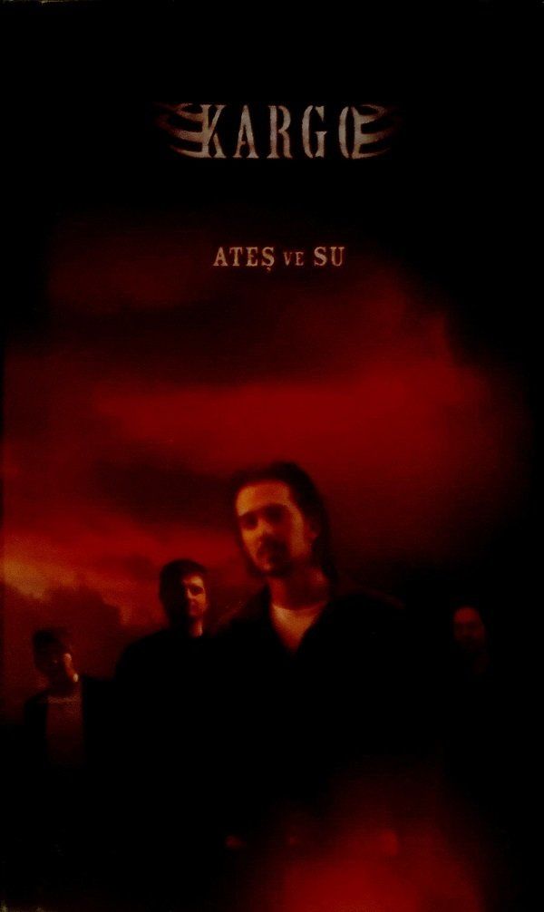 KARGO - ATEŞ VE SU (MC)