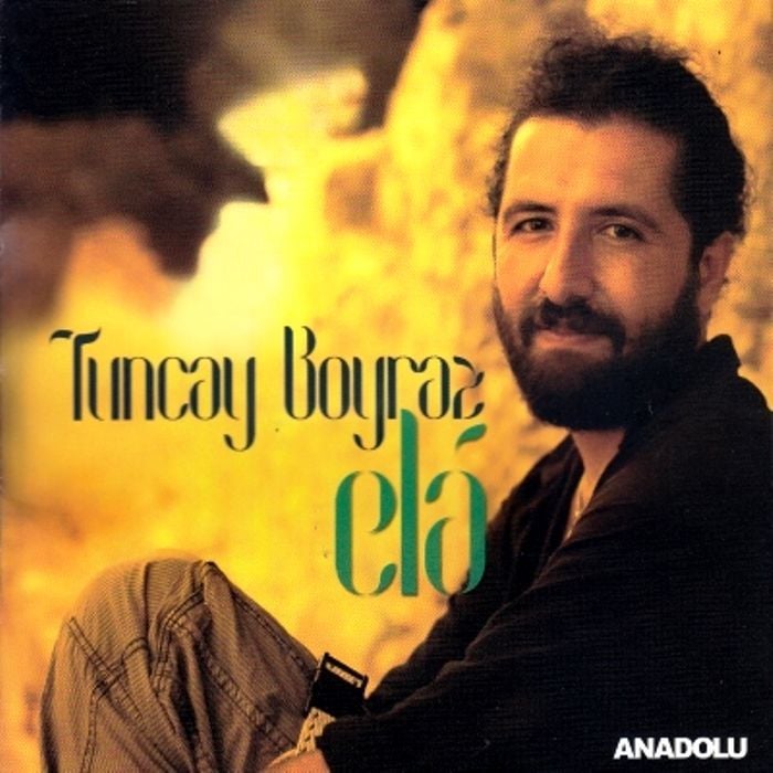 TUNCAY BOYRAZ - ELA