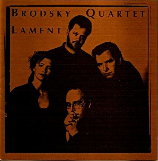 BRODSKY QUARTET - LAMENT