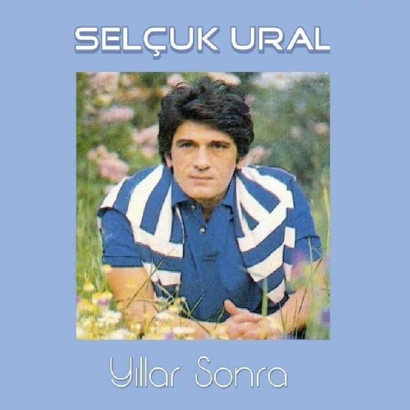 SELÇUK URAL - YILLAR SONRA (LP)