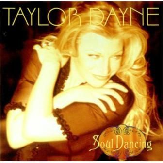TAYLOR DAYNE - SOUL DANCING
