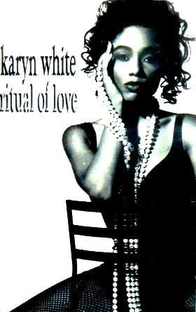KARYN WHITE - RITUAL OF LOVE