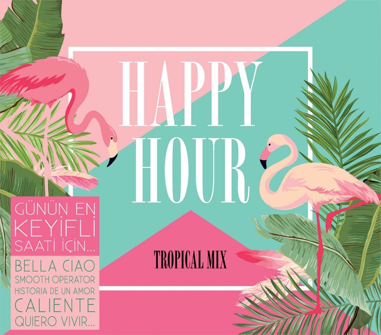 HAPPY HOUR - TROPICAL MIX