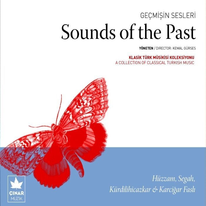 GEÇMİŞİN SESLERİ  SOUND OF THE PAST - HÜZZAM, SEGAH, KÜRDİLİHİCAZKAR & KARCİĞAR FASLI
