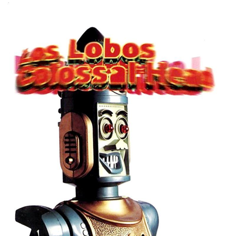 LOS LOBOS - COLOSSAL HEAD