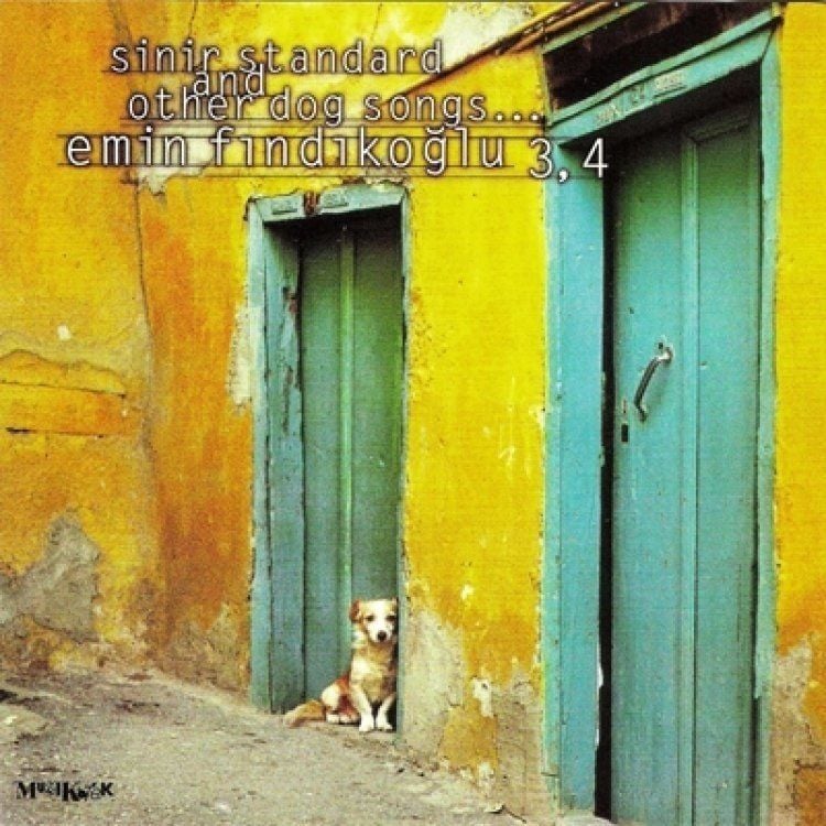 EMİN FINDIKOĞLU - SİNİR STANDARD AND OTHER DOG SONGS...