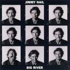 JIMMY NAIL - BIG RIVER