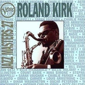 ROLAND KIRK - JAZZ MASTERS 27