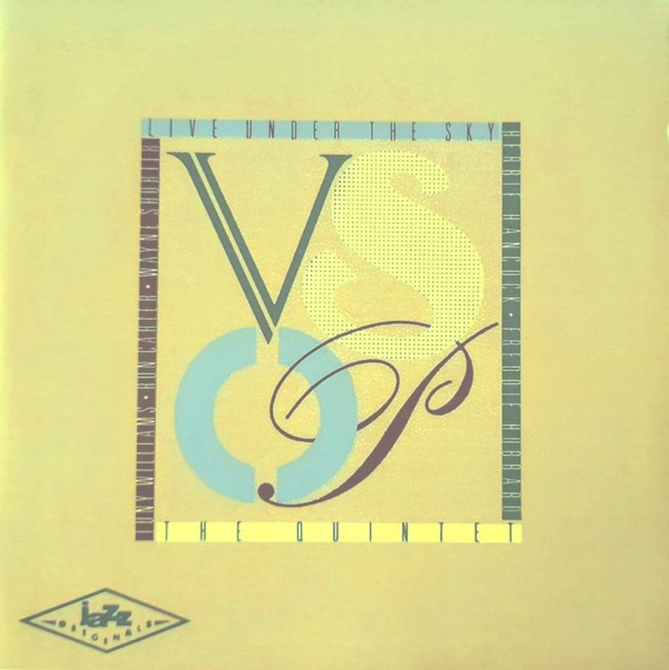 V.S.O.P.  THE QUINTET - LIVE UNDER THE SKY (HERBIE HANCOCK, WAYNE SHORTER, FREDDIE HUBBARD, RON CARTER, TONY WILLIAMS) (CD) (1980)
