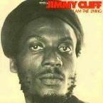 JIMMY CLIFF - I AM THE LIVING
