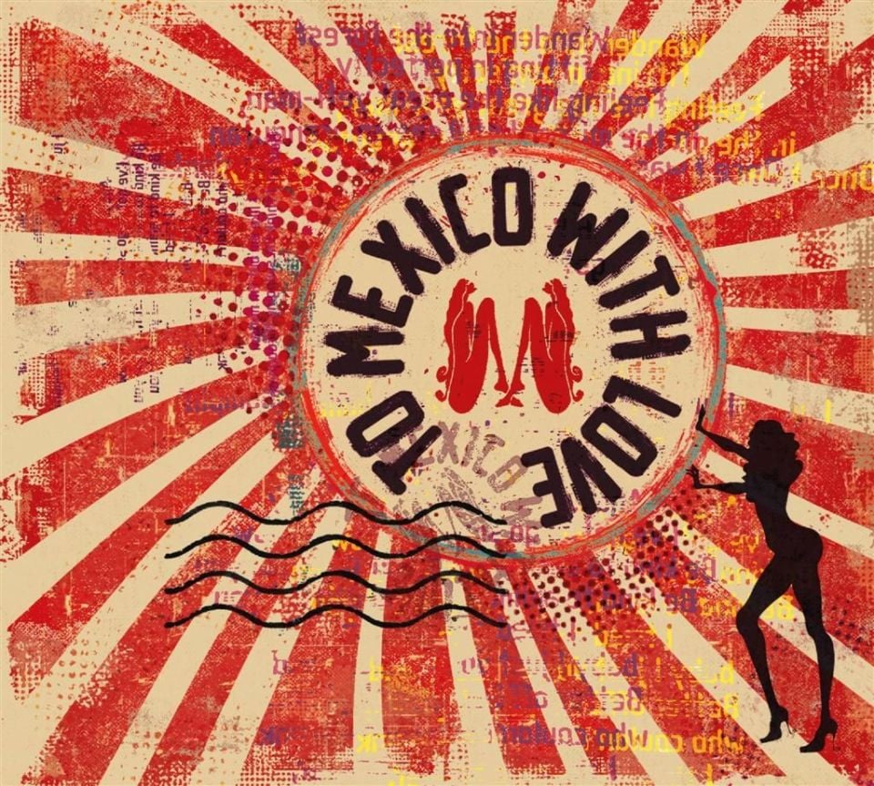 TO MEXICO WITH LOVE - TO MEXICO WITH LOVE