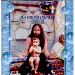 DÜŞ SOKAĞI SAKİNLERİ - CENNET