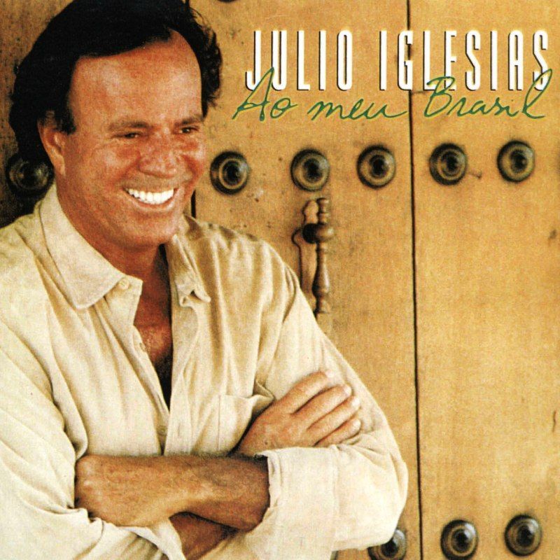 JULIO IGLESIAS - AO MEN BRASIL