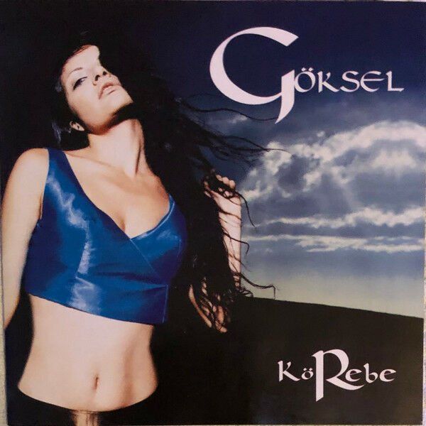GÖKSEL - KÖREBE (CD) (2001)