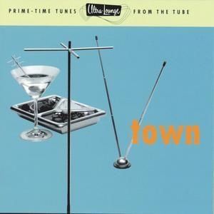 VARIOUS ARTISTS - ULTRA LO - TV TOWN PRIME-TIME TUNES F