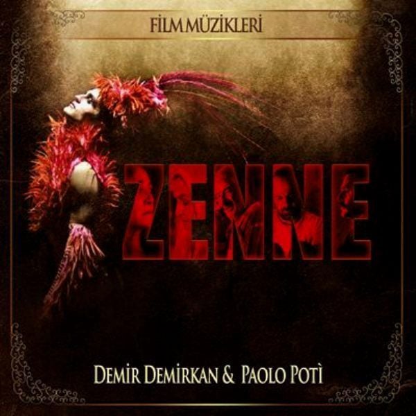 FİLM MÜZİĞİ-SOUNTRACK - ZENNE (DEMİR DEMİRKAN & PAOLO POTI)