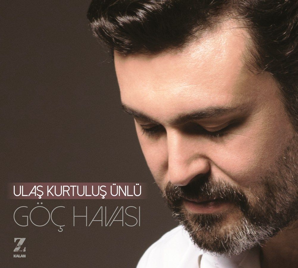 ULAŞ KURTULUŞ ÜNLÜ - GÖÇ HAVASI