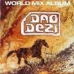 DAO DEZI - WORLD MIX ALBUM