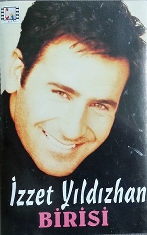 İZZET YILDIZHAN - BİRİSİ