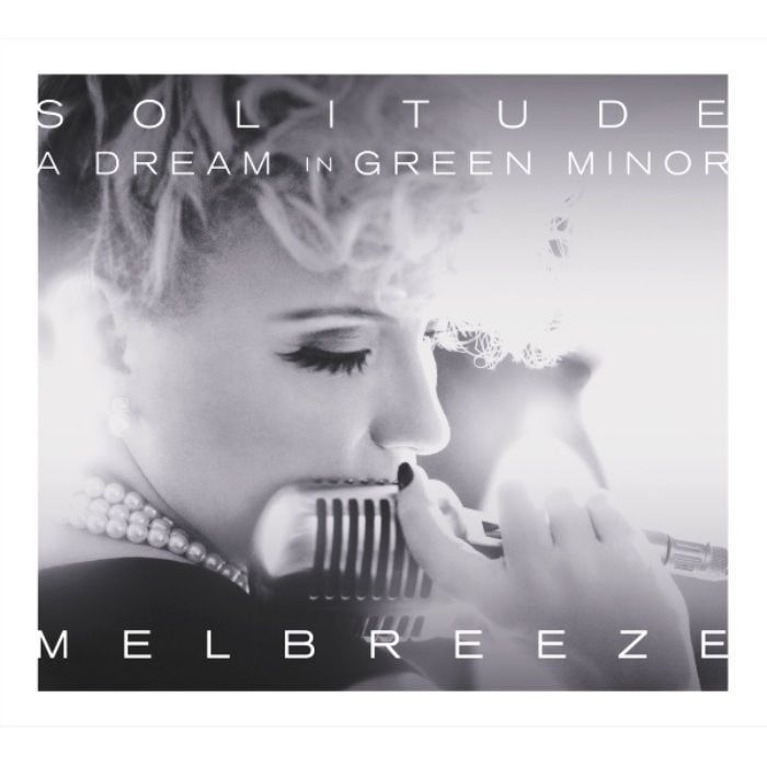 MELBREEZE - SOLITUDE: A DREAM IN GREEN MINOR