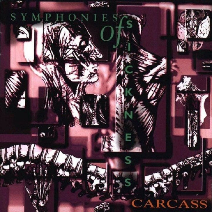 CARCASS - SYMPHONIES OF SICKNESS