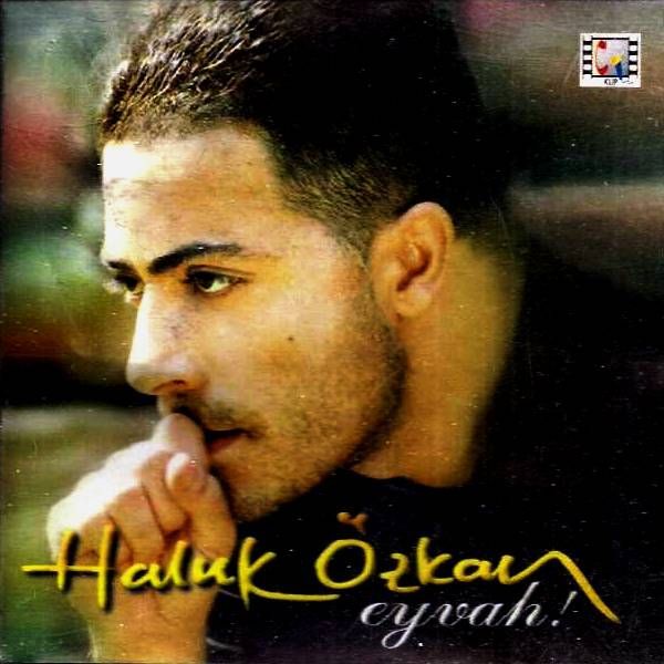 HALUK ÖZKAN - EYVAH