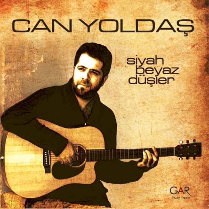 CAN YOLDAŞ - SiYAH BEYAZ DÜŞLER