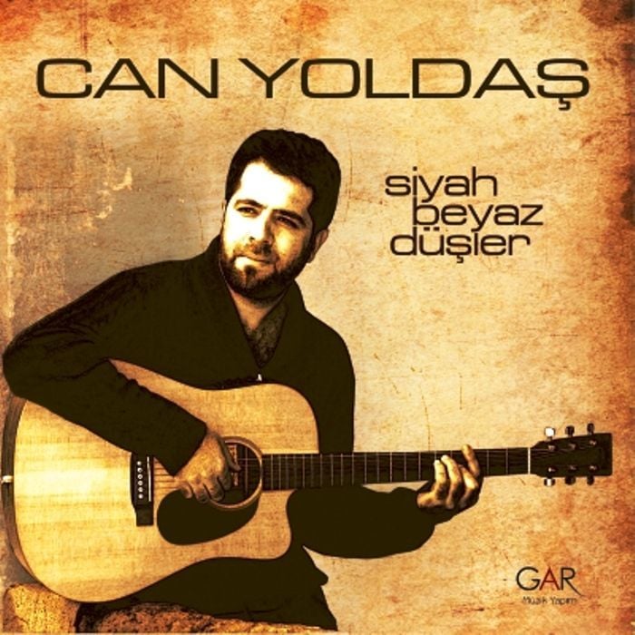 CAN YOLDAŞ - SiYAH BEYAZ DÜŞLER