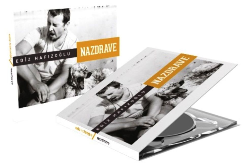 EDiZ HAFIZOĞLU - NAZDRAVE